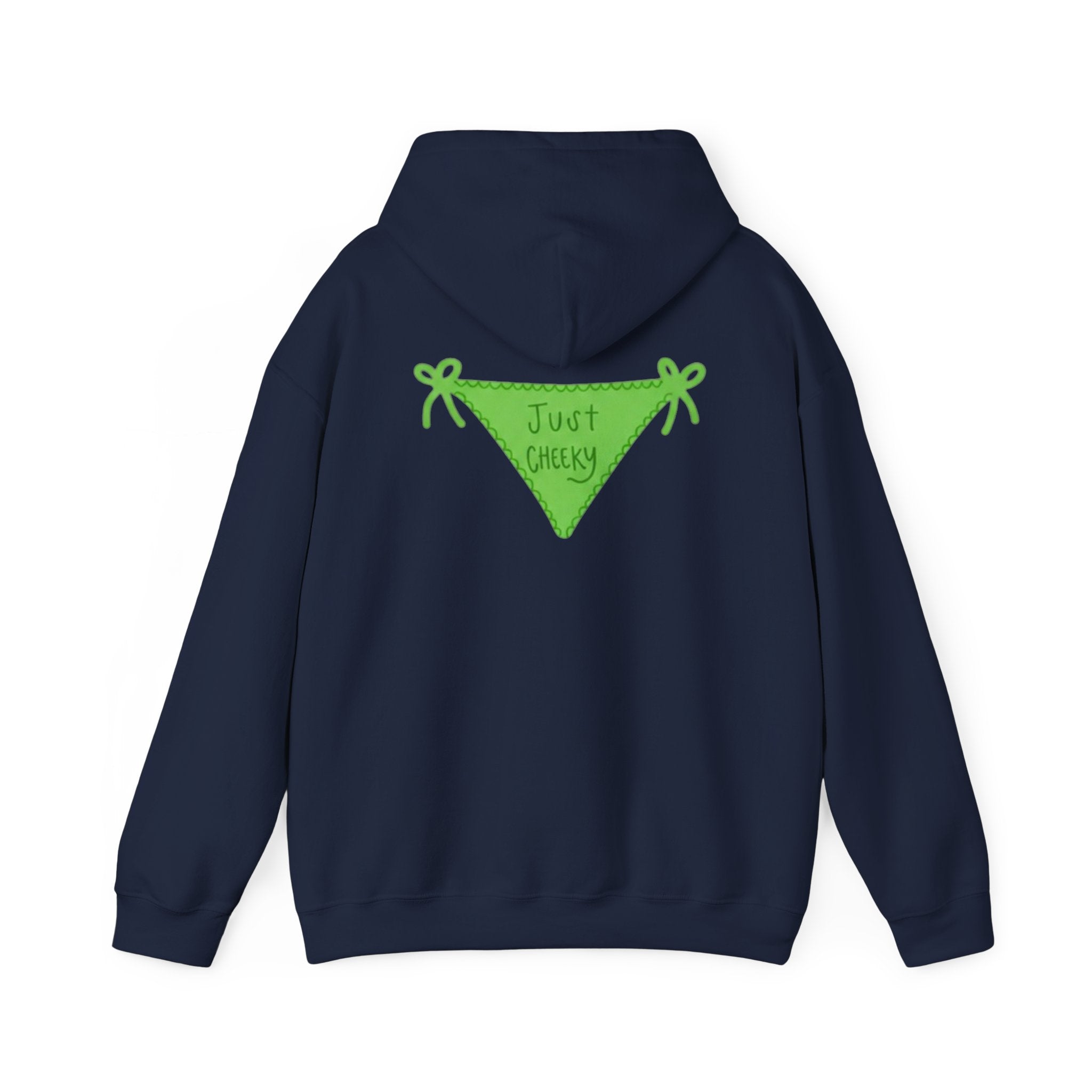 Just Cheeky Hoodie