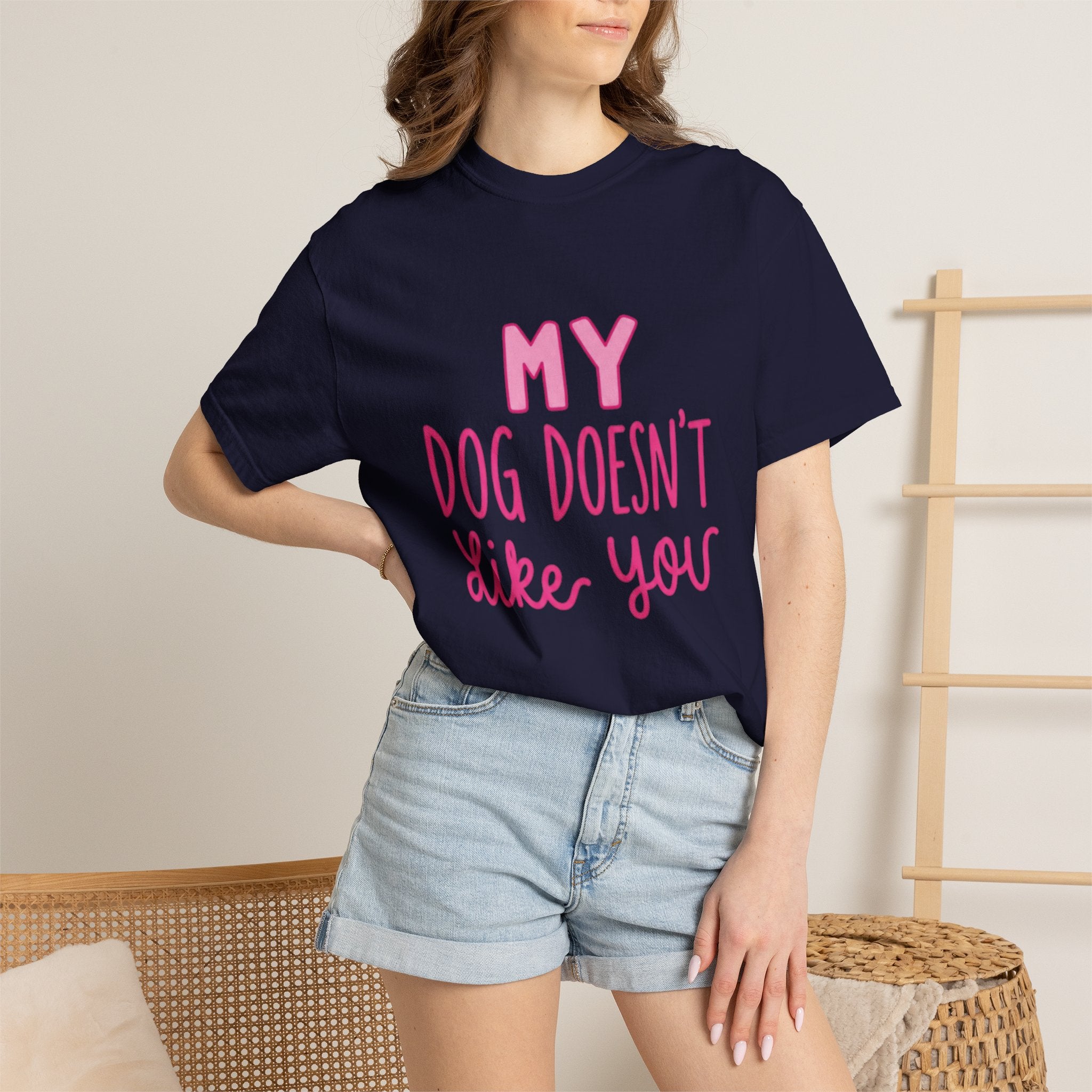 My Dog Doesn’t Like You Tee