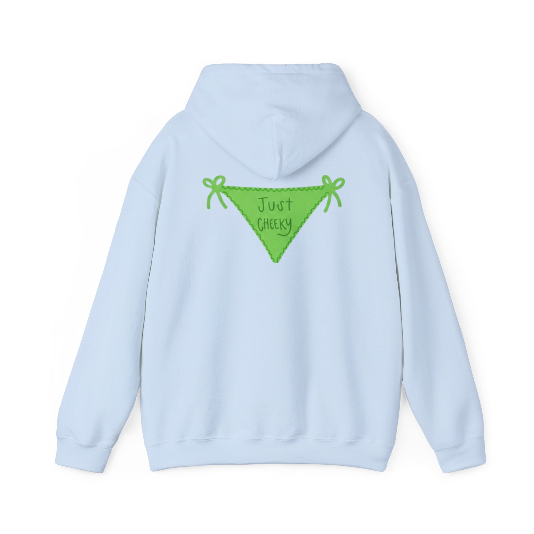 Just Cheeky Hoodie