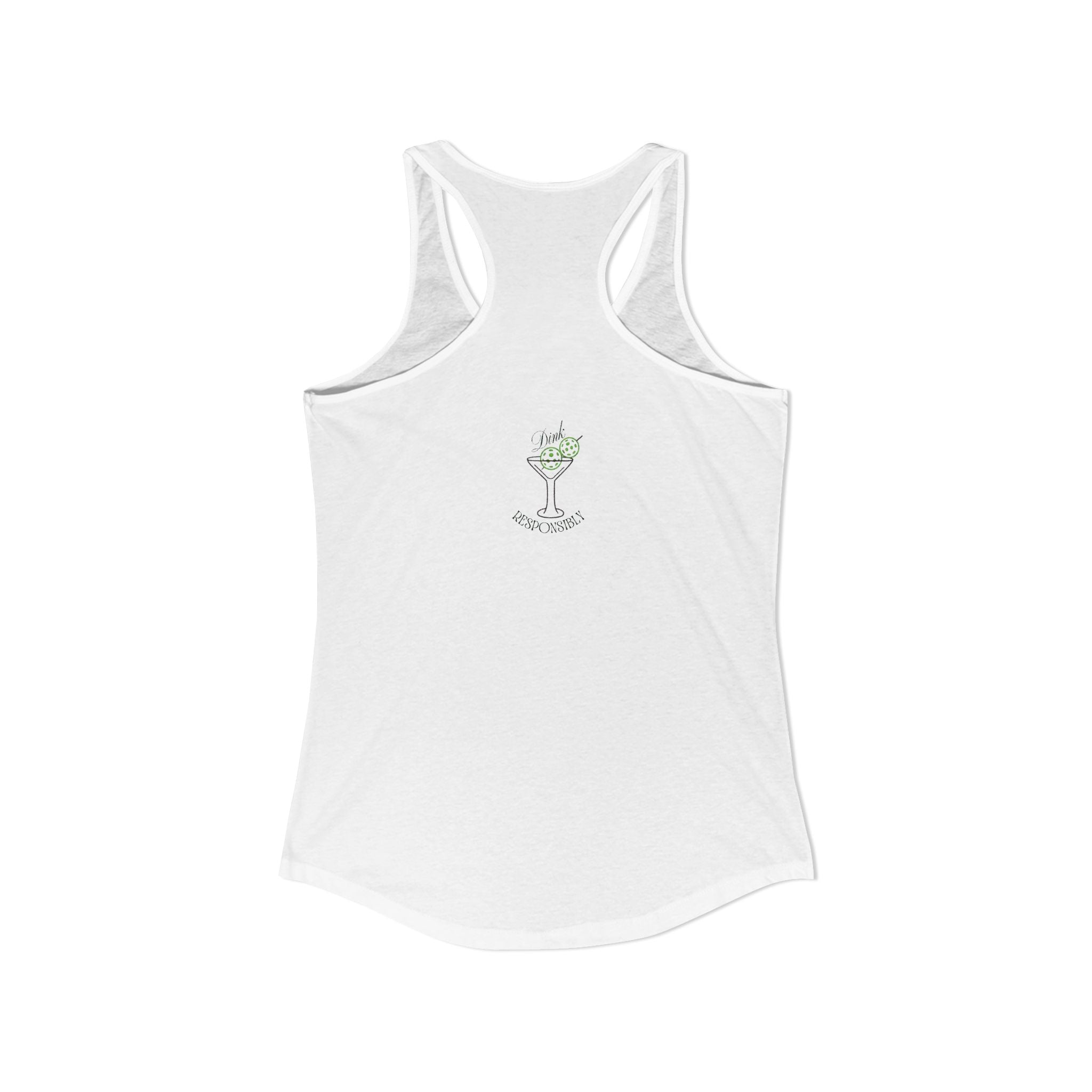 "Dink Responsibly" Tank