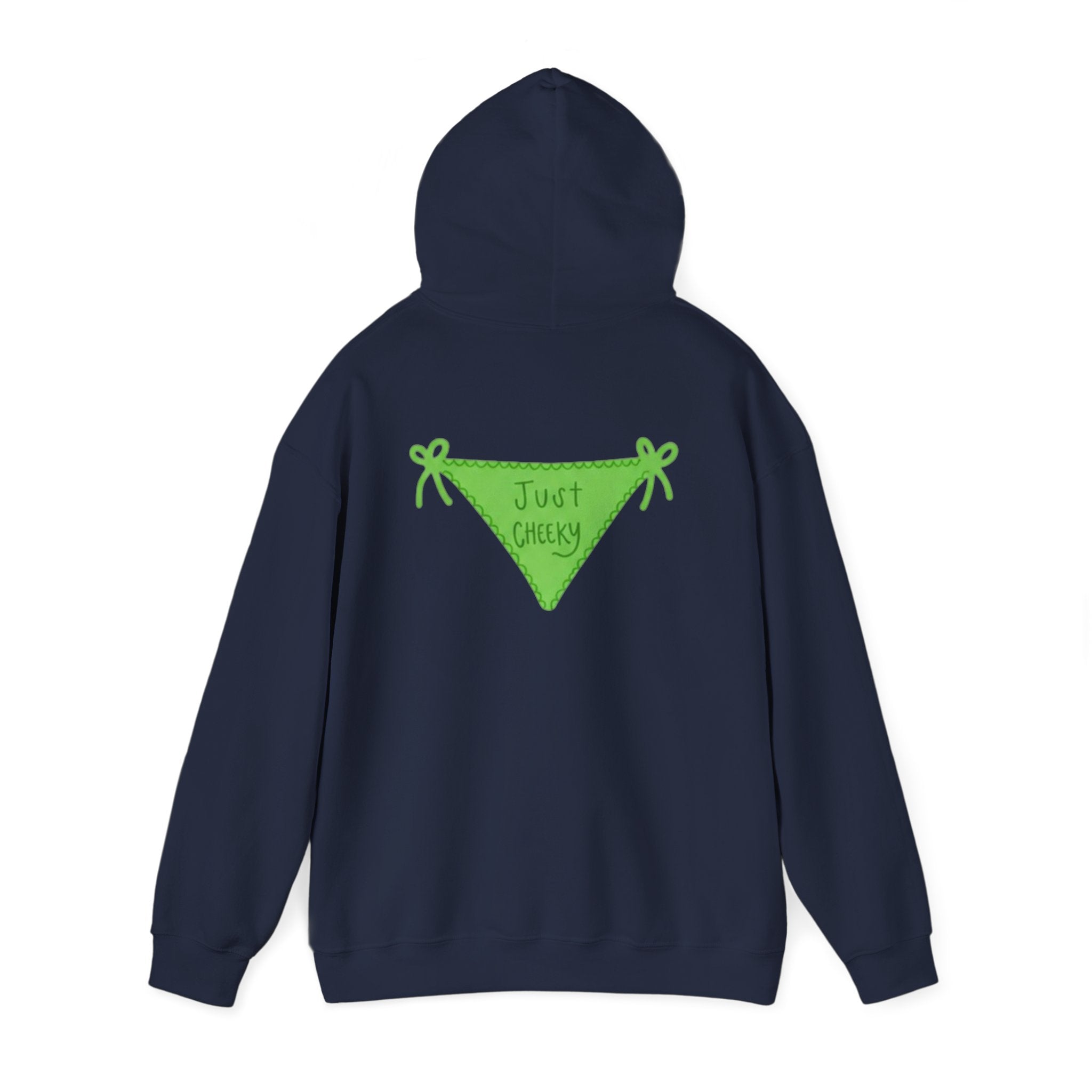 Just Cheeky Hoodie